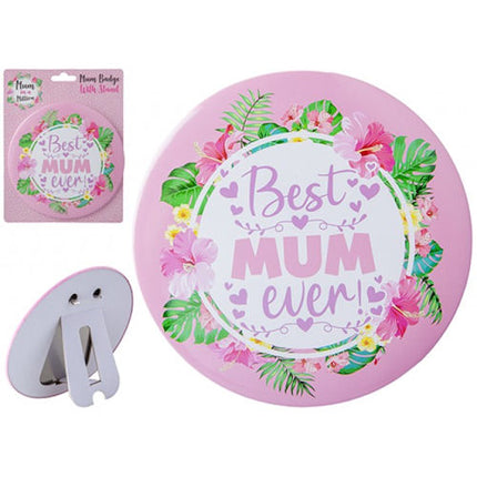 Jumbo 15cm "Best Mum Ever" Mum Badge