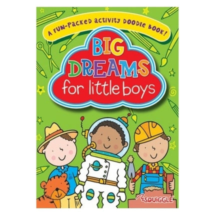 A4 Boys Big Dreams Activity Doodle Book